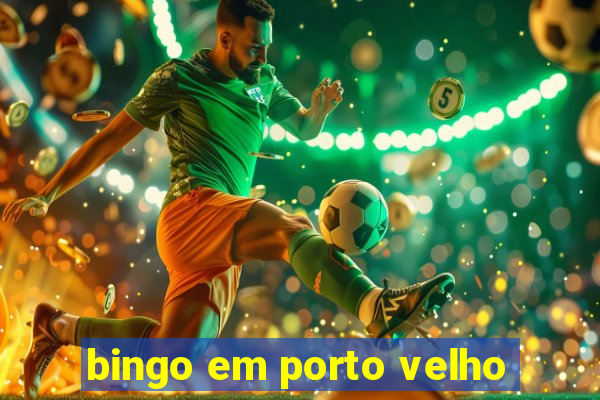 bingo em porto velho